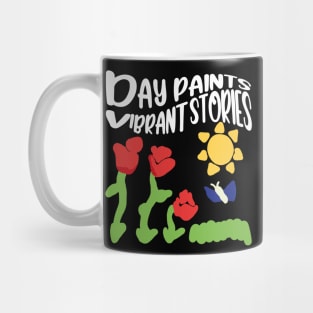 Day paints vibrant stories Mug